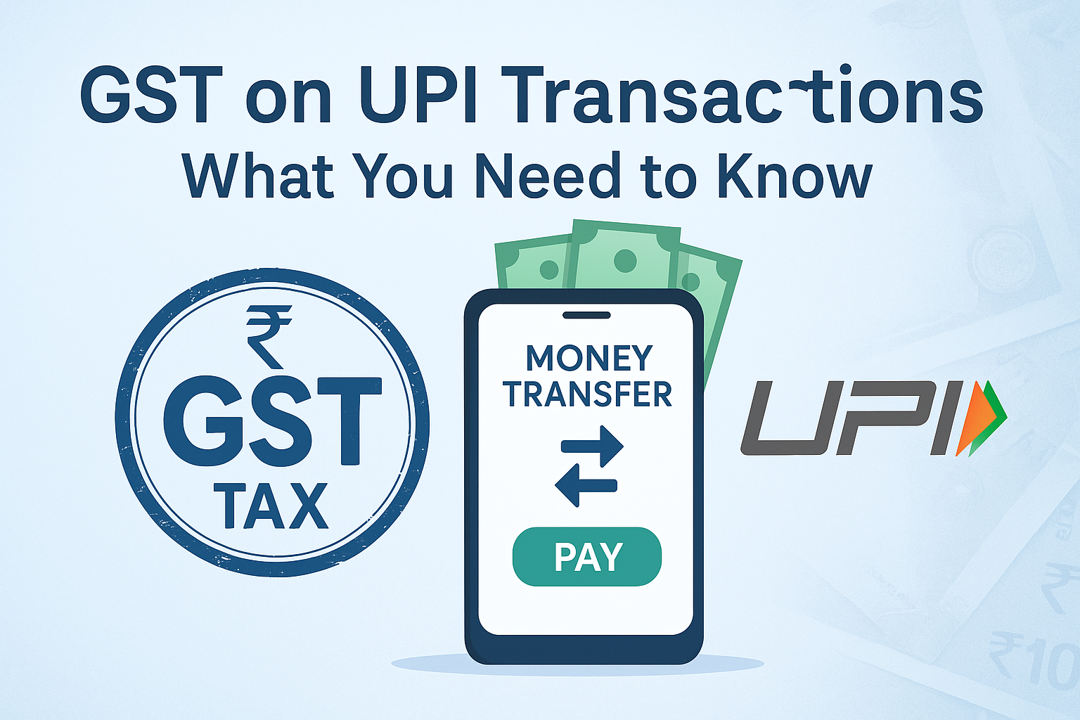 GST on UPI Transactions in 2025