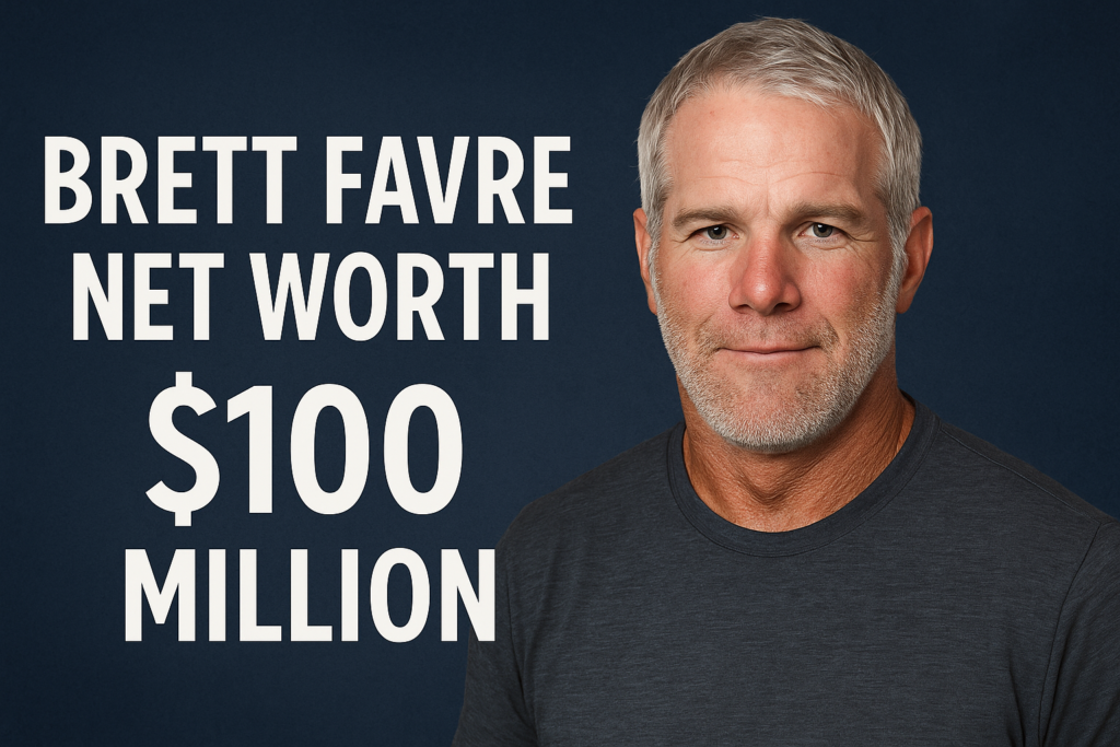 Brett Favre Net Worth in 2025